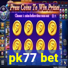 pk77 bet